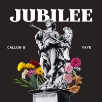 Jubilee (feat. Yayu) - Single - Callon B