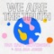 We Are the Truth (feat. Sha Sha Jones) - Single