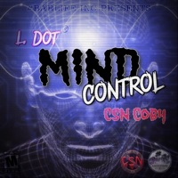 Mind Control (feat. CSN Coby) - Single - L. Dot