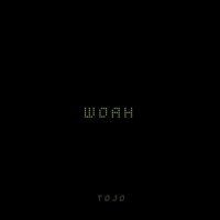 Woah - Single - Tojo