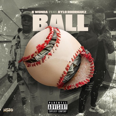 Ball (feat. Rylo Rodriguez) - Single