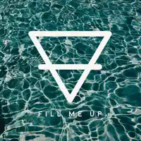 Fill Me Up