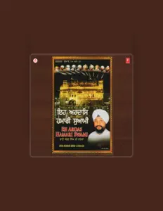 Bhai Achhar Singh Ji dinle, müzik videolarını izle, biyografisini oku, tur tarihlerini ve daha fazlasını gör!