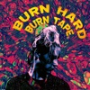 Burn Hard