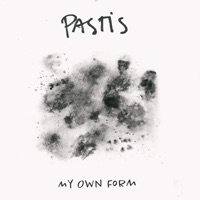 My Own Form - EP - Pastis