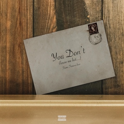 You Don't (Know Me But...) - Single