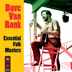 Essential Folk Masters - Dave Van Ronk