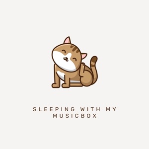Sleeping with My Musicbox