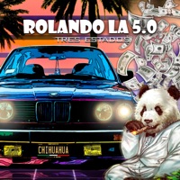 Rolando la 5.0 - Single - Tres Estados