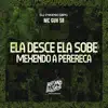 Stream & download Ela Desce Ela Sobe (Mexendo a Perereca) - Single