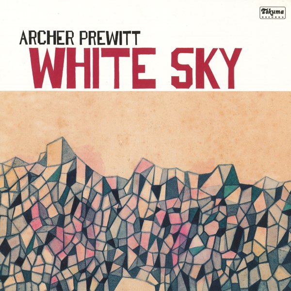 Archer Prewitt – White Sky White Sky - Album by Archer Prewitt - Apple Music