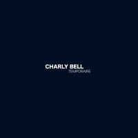 Temporaire - Single - Charly Bell