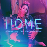 Home (feat. Christon Gray) - Single - Sheena Lee