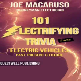 101 Electrifying Trivia Facts: Electric Vehicles Past, Present, & Future (Unabridged)