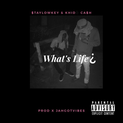 What's Life (feat. Khid Cash) - Single