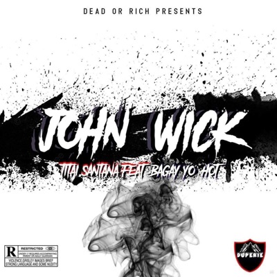 JOHN WICK (feat. Titai Santana) - Single