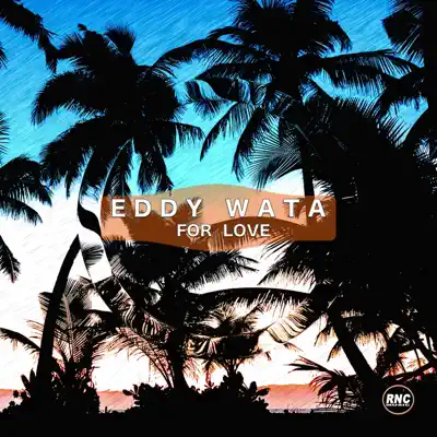 For Love - Single - Eddy Wata