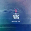[Daniela Fouere] - Saludo al Mar