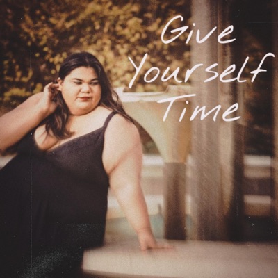 Give Yourself Time - Single