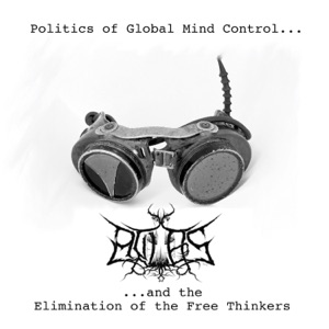 Politics of Global Mind Control​.​.​.​and the Elimination of the Free Thinkers