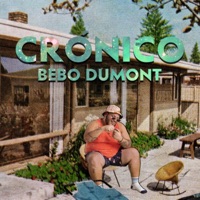 Crónico - Single - Bebo Dumont