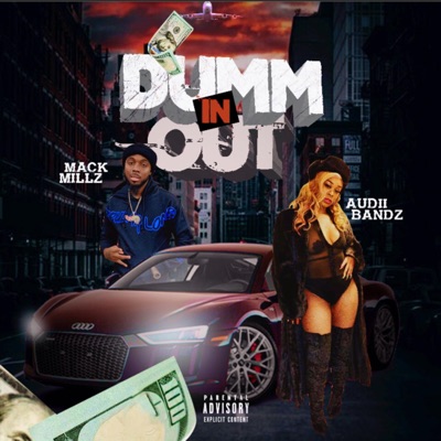 Dummin' Out (feat. Mack Millz) - Single