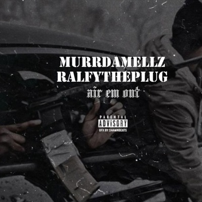 Air Em Out (feat. Ralfy the Plug) - Single