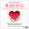 Raus aus dem Beziehungs-Burnout - Daniela Bernhardt