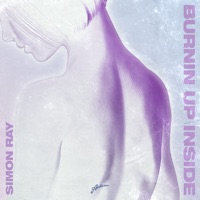 Burnin' up Inside - Single - Simon Ray