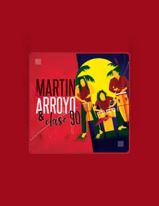收听 Martin Arroyo y Clase 90、观看音乐视频、阅读小传、查看巡演日期等 ！