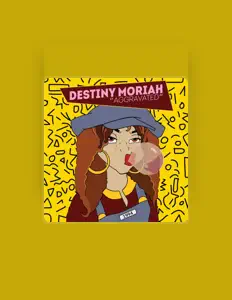 Destiny Moriah을(를) 듣고, 뮤직 비디오를 보고, 약력을 읽고, 투어 일정 등을 확인하세요!