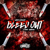 Bleed out VIP/Remixes - Single - Native Instinctz, Dfuser & Gaddemon