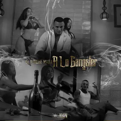 A Lo Gangster - Single - El Pinche Mara
