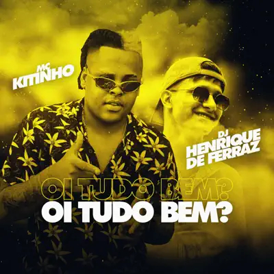 Oi Tudo Bem? - Single - MC Kitinho