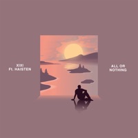 All or Nothing (feat. Haisten) - Single - XIXI