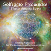 Solfeggio Frequencies (Tibetan Singing Bowls) [Healing Vibration for Cleansing, Meditation or Sleep] - Kev Thompson