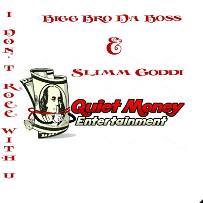 I Don't Rocc With U (feat. Slimm Goddi) - Single