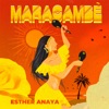 Maracambé by Esther Anaya iTunes Track 1