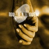 Igual a Ninguém