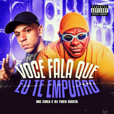 Você Fala Que Eu Te Empurro - Single
