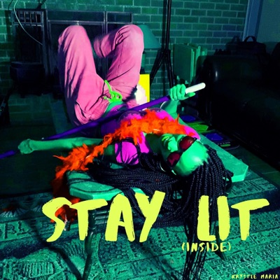 Stay Lit (Inside) - Single