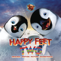 Various Artists - Happy Feet Two (Original Motion Picture Soundtrack) artwork