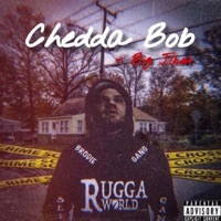 Chedda Bob - Single - Big Jam