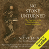 No Stone Unturned: The True Story of the World's Premier Forensic Investigators (Unabridged) - Steve Jackson