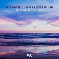 Sapphire Skies - Single - Adam Ellis & Lucid Blue