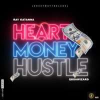 Heart Money Hustle - Single - Raykatanna & Qbdawizard