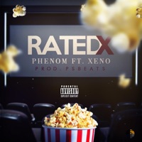 Rated X (feat. Xeno) - Single - Phenom