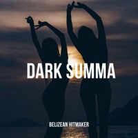 Dark Summa (Instrumental) - Single - Belizean Hitmaker