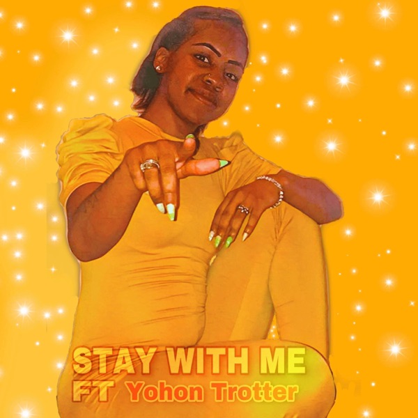 Stay With Me (feat. Yohon Trotter)