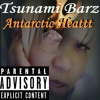 Antarctic Heattt - Single - Tsunami Barz